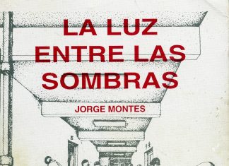 Libro: La Luz entre las sombras (por Jorge Montes)